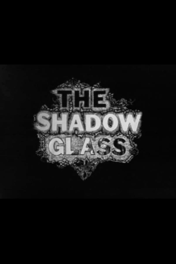 The Shadow Glass