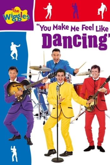 The Wiggles: You Make Me Feel Like Dancing