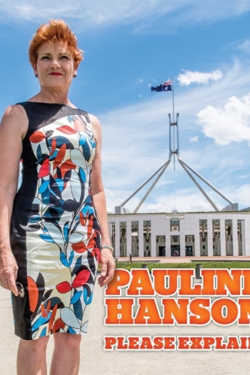 Pauline Hanson: Please Explain!