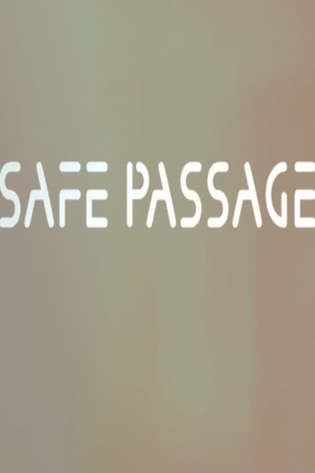 Safe Passage