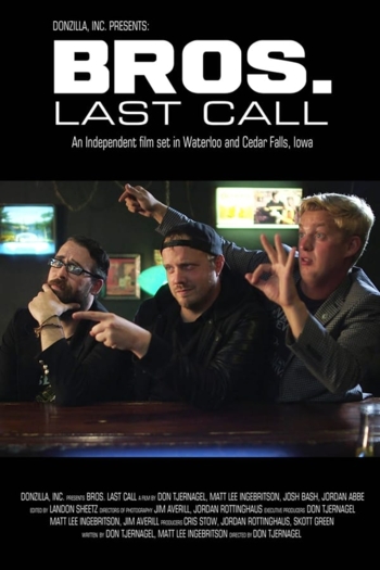 Bros. Last Call