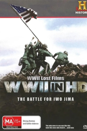 WWII in HD: The Battle For Iwo Jima