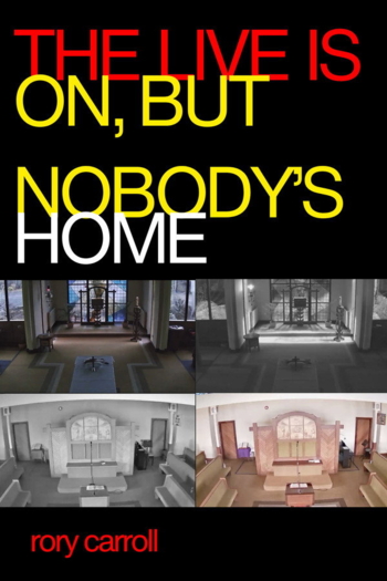 THE LIVE IS ON, BUT NOBODY’S HOME
