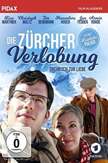 Die Zürcher Verlobung – Drehbuch zur Liebe