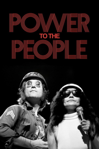Power to the People: John & Yoko Live in NYC