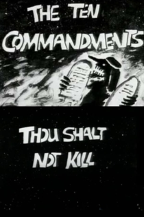 The Ten Commandments Number 5: Thou Shalt Not Kill