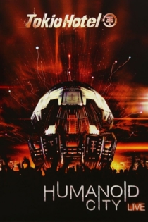 Tokio Hotel - Humanoid City Live