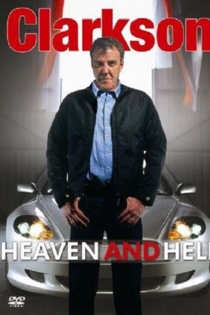 Джереми Кларксон: Рай и Ад