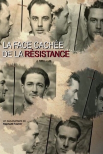La face cachée de la Résistance