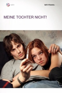 Meine Tochter nicht