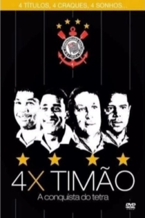 4x Timão: A Conquista do Tetra