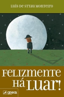 Felizmente, Há Luar!
