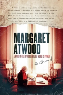 Margaret Atwood: A Word After a Word After a Word Is Power