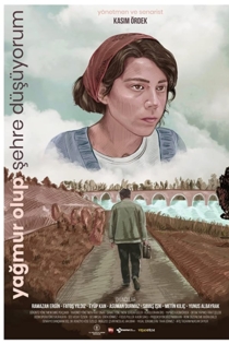 Yağmur Olup Şehre Düşüyorum