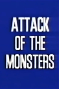 Attack of the Monsters