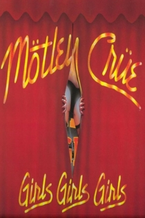 Mötley Crüe: Girls Girls Girls Tour '87/'88