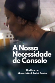 A Nossa Necessidade de Consolo