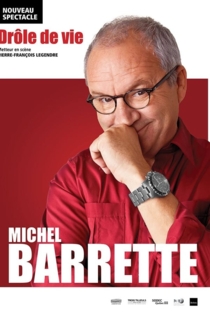 Michel Barrette: Drôle de vie