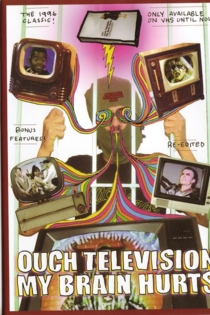 Ouch Television My Brain Hurts