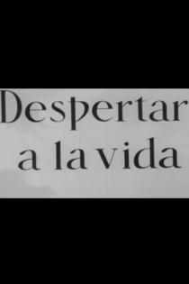 Despertar a la vida