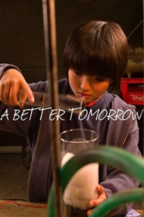 A Better Tomorrow