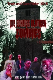 Die Scheiss blutigen Zombies