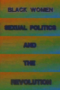 Black Women, Sexual Politics and the Revolution