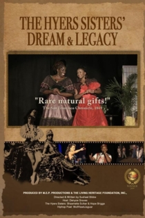 The Hyers Sisters' Dream & Legacy