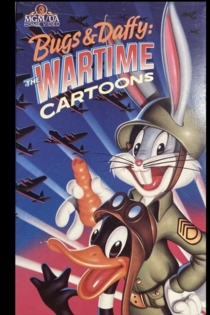 Bugs and Daffy: The Wartime Cartoons