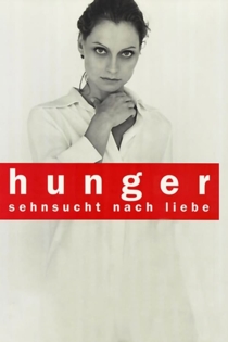 Hunger - Sehnsucht nach Liebe
