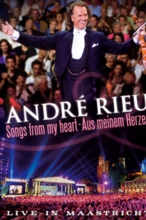 André Rieu - Songs From My Heart