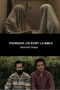 Pourquoi j'ai écrit la Bible