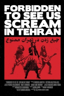 Forbidden to See Us Scream in Tehran