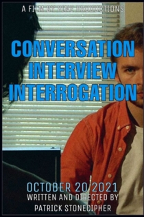 CONVERSATION INTERVIEW INTERROGATION