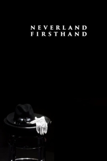 Neverland Firsthand: Investigating the Michael Jackson Documentary