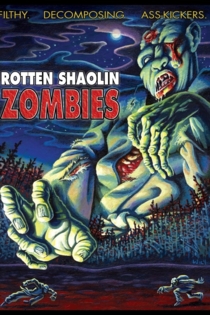 Rotten Shaolin Zombies