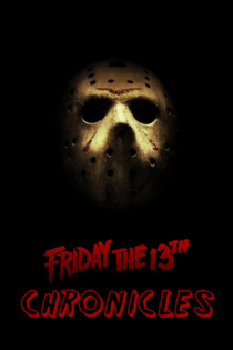 The Friday the 13th Chronicles