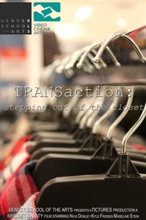 TRANSaction: Stepping Out of the Closet