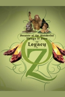 Because of the Wonderful Things It Does: The Legacy of Oz