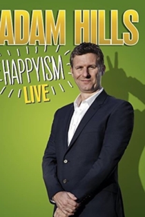 Adam Hills: Happyism Live