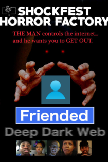 Friended: Deep Dark Web