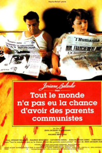 Tout le monde n'a pas eu la chance d'avoir des parents communistes