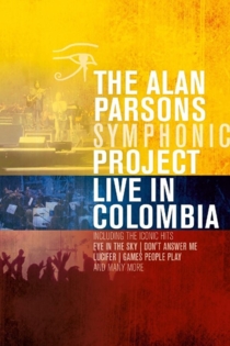 The Alan Parsons Symphonic Project - Live In Colombia