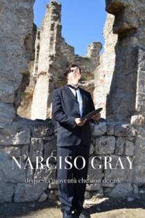 Narciso Gray di questa gioventù che non decade