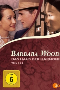 Barbara Wood - Das Haus der Harmonie