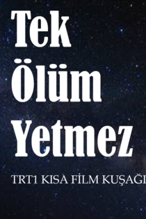 Tek Ölüm Yetmez