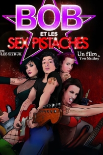 Bob et les Sex-Pistaches