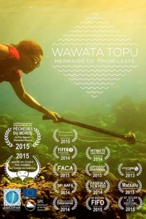 Wawata Topu: Mermaids of Timor-Leste