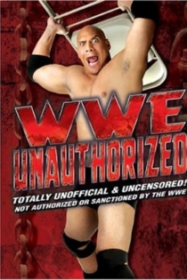 WWE: Unauthorized