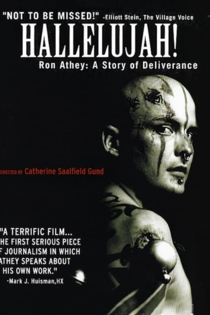 Hallelujah! Ron Athey: A Story of Deliverance